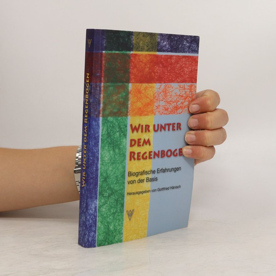 Gottfried Hänisch Wir unter dem Regenbogen