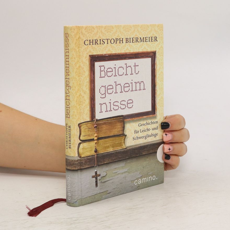 Christoph Biermeier Beichtgeheimnisse