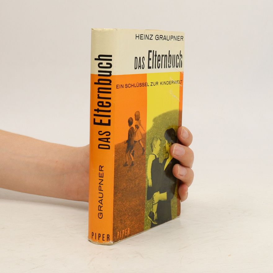Heinz Graupner Das Elternbuch