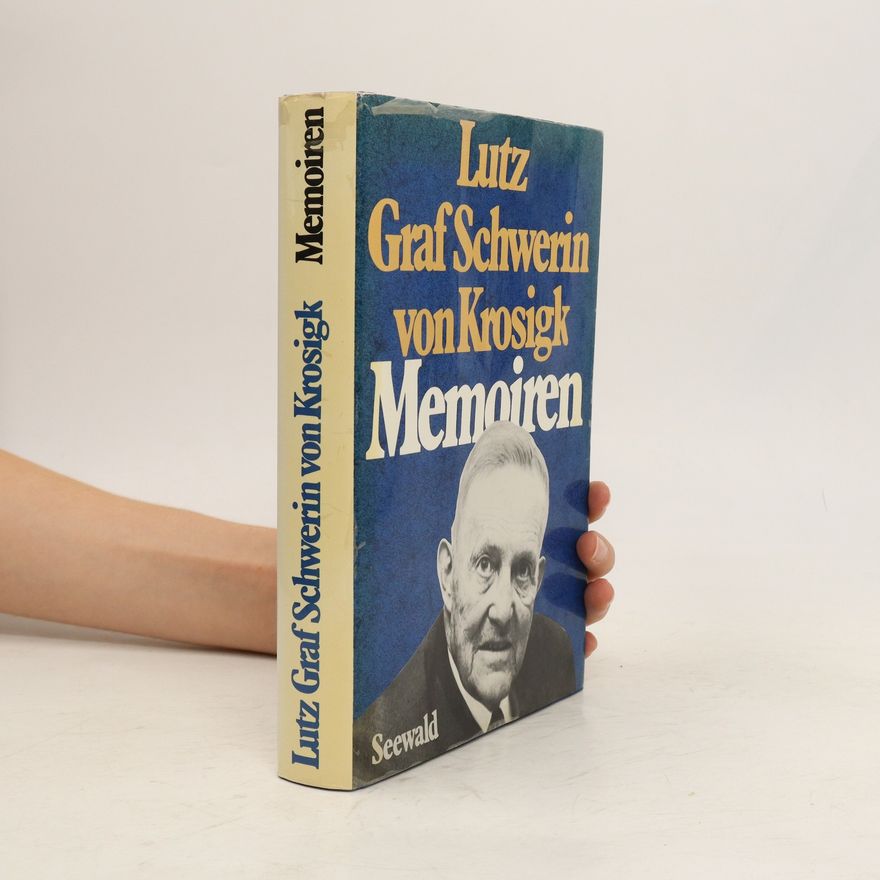 Lutz Graf Schwerin von Krosigk Memoiren