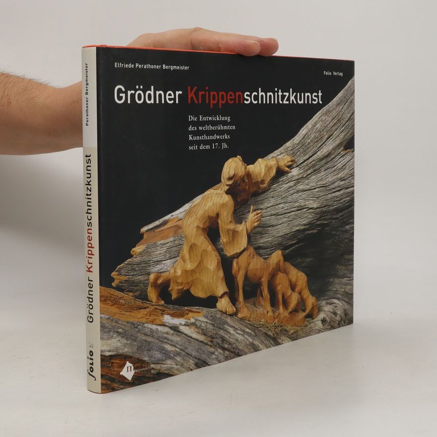 Elfriede Perathoner Grödner Krippenschnitzkunst