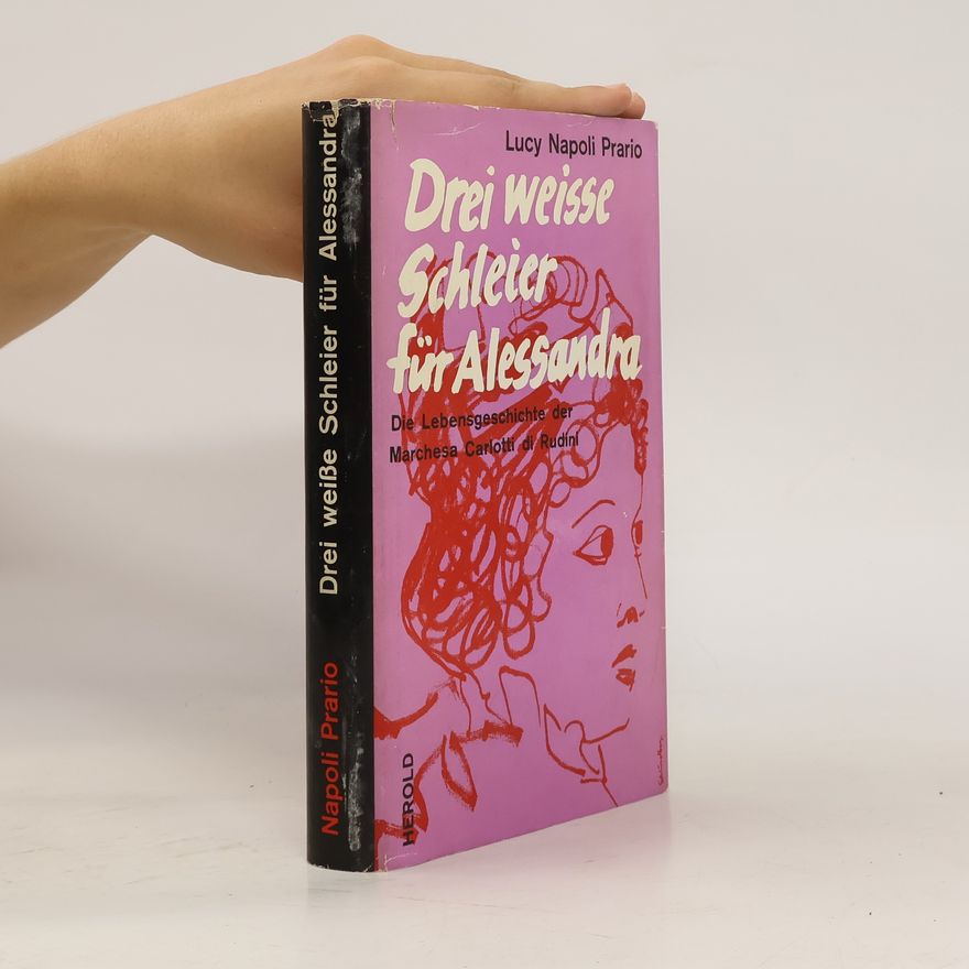 Lucy Napoli Prario Drei weisse Schleier für Alessandra