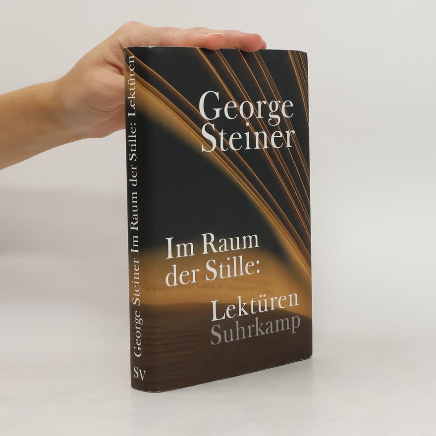George Steiner Im Raum der Stille
