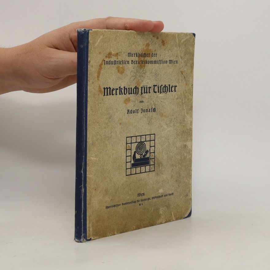 Adolf Jonasch Merkbuch für Tischler