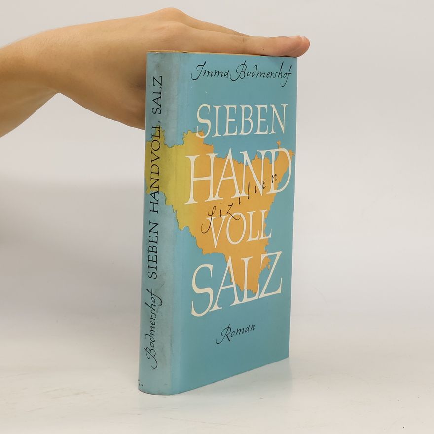 Imma Bodmershof Sieben Handvoll Salz