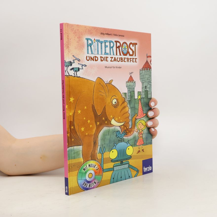 Autorenkollektiv Ritter Rost und die Zauberfee