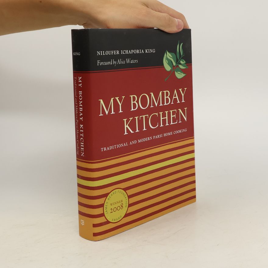 Niloufer Ichaporia King My Bombay Kitchen