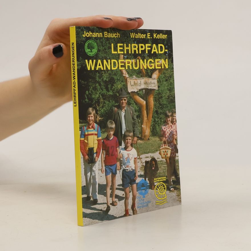 Johann Bauch Lehrpfadwanderungen