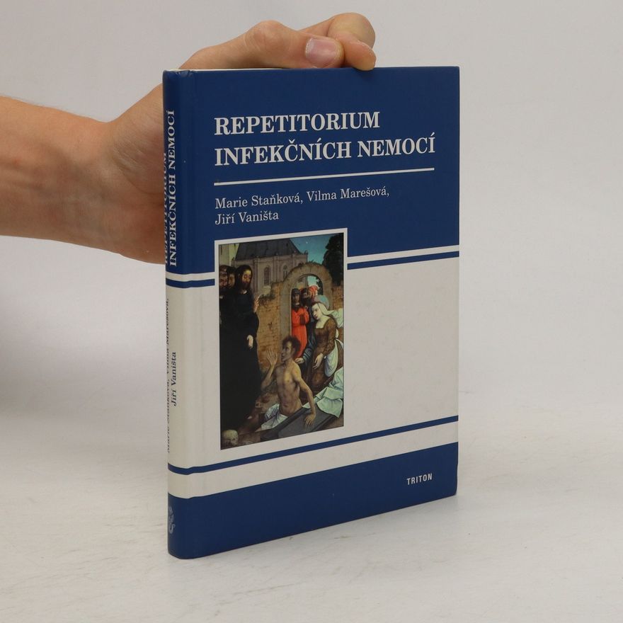 Marie Staňková Repetitorium infekčních nemocí