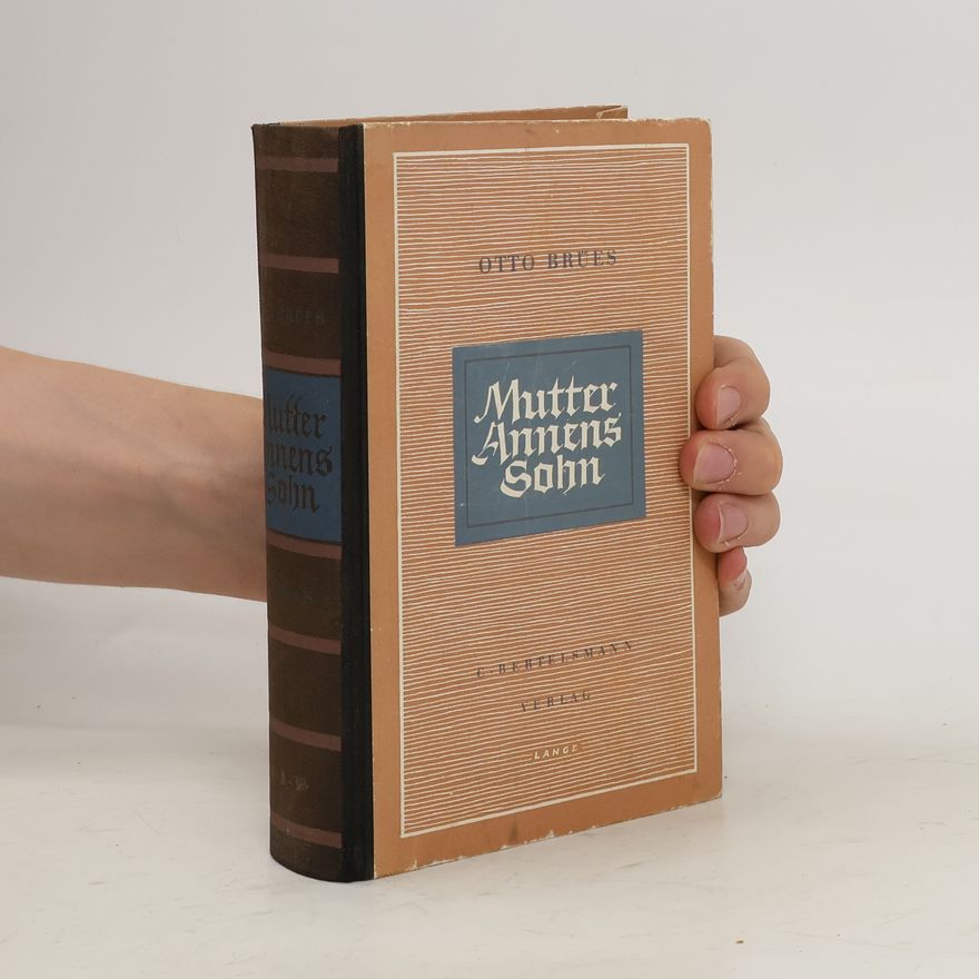 Otto Brües Mutter Annens Sohn