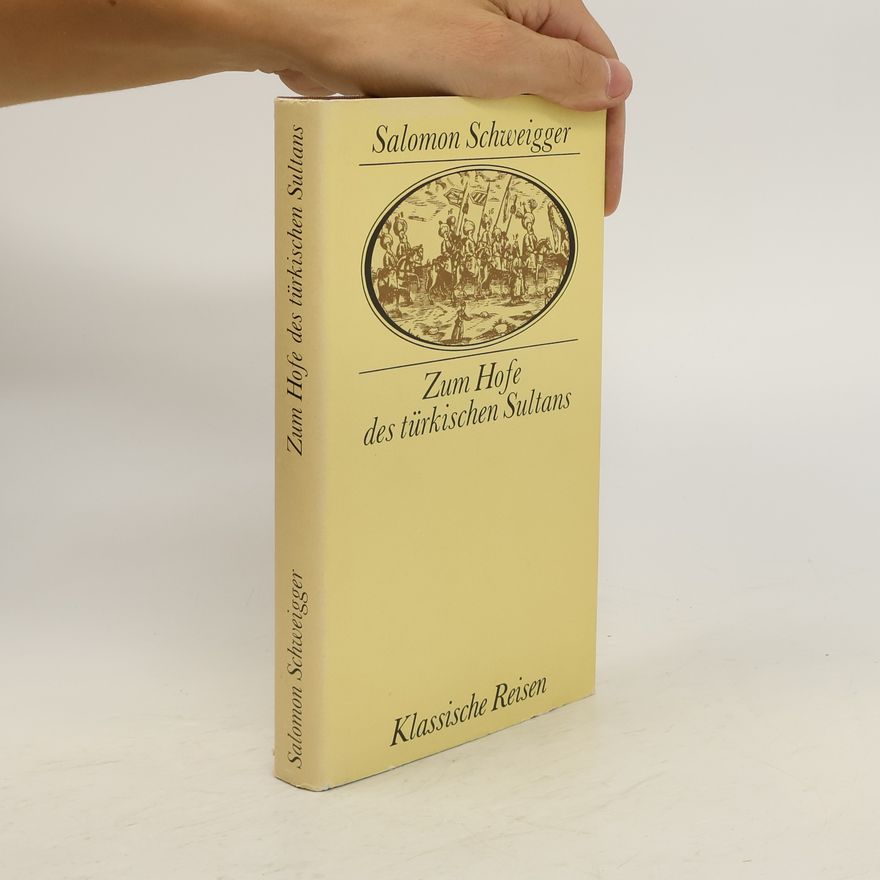 Salomon Schweiger Zum Hofe des türkischen Sultans