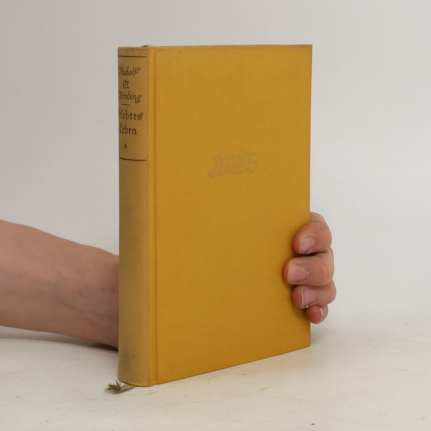 Rudolf Georg Binding Erlebtes Leben