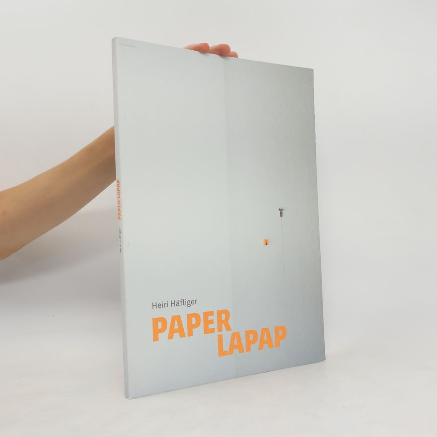 Heiri Häfliger Paper Lapap