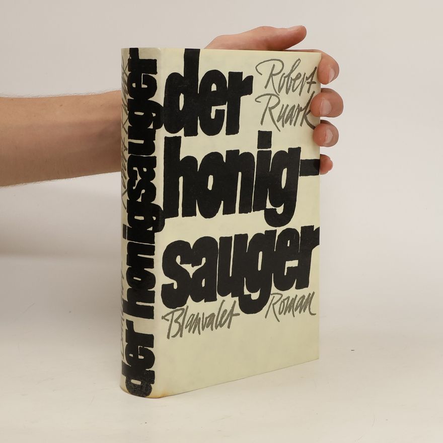 Robert Ruark Der Honigsauger