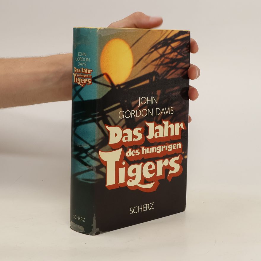 John Gordon Davis Das Jahr des hungrigen Tigers