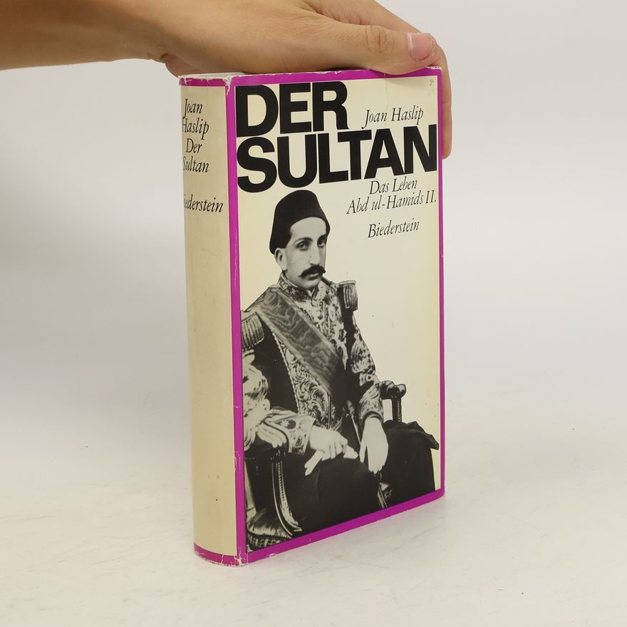 Joan Haslip Der Sultan