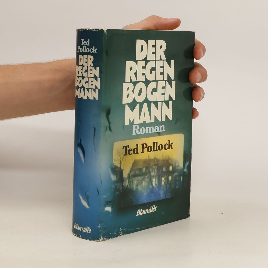 Ted Pollock Der Regenbogenmann