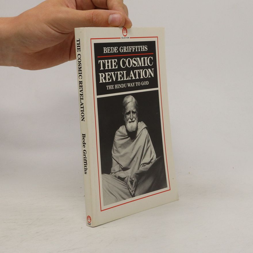 Bede Griffiths The Cosmic Revelation