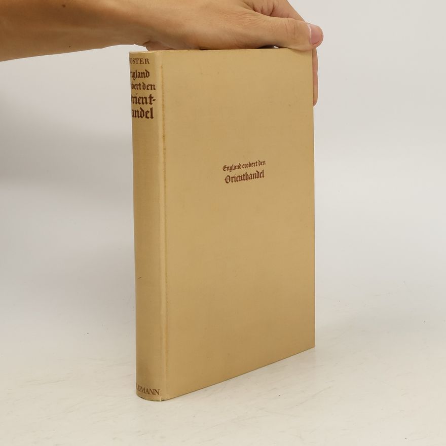 William Z. Foster England erobert den Orienthandel