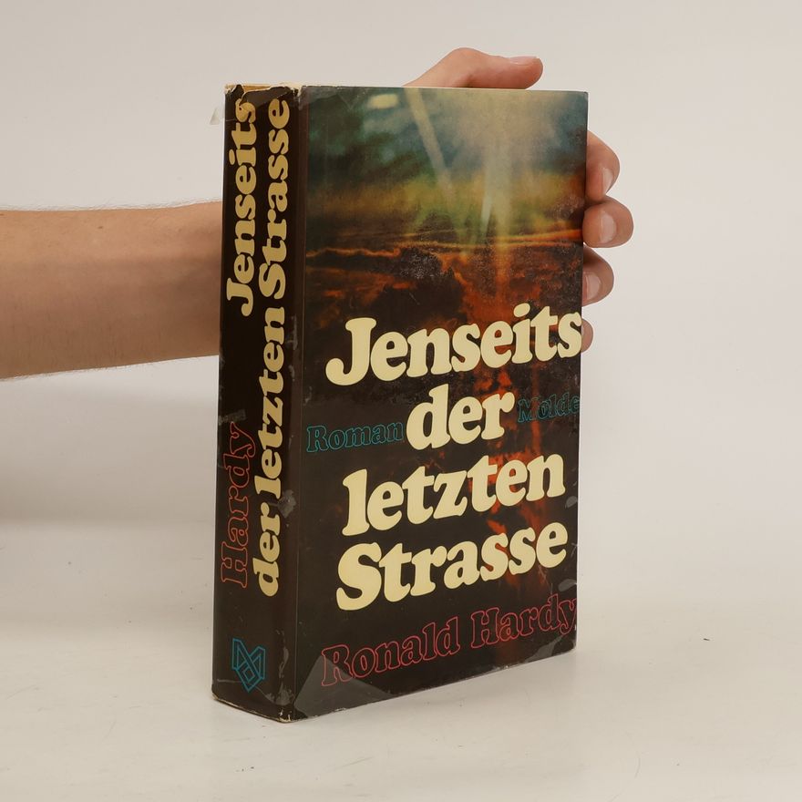 Ronald Hardy Jenseits der letzten Strasse