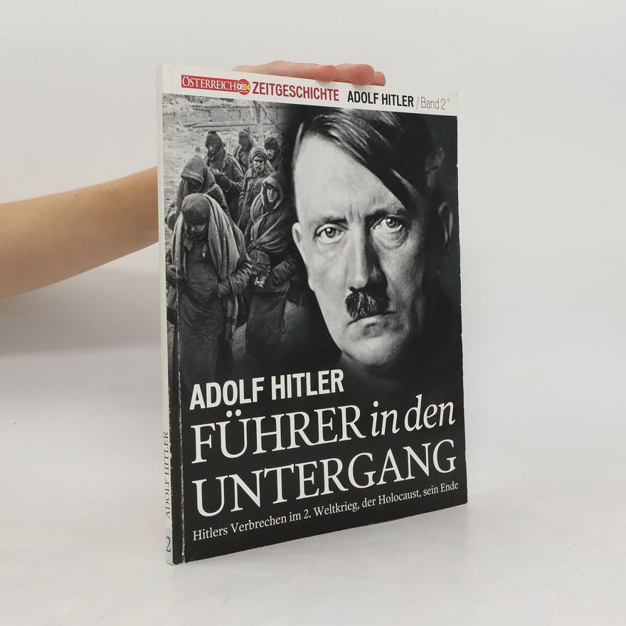 Autorenkollektiv Österreich Zeitgeschichte. Adolf Hitler 2