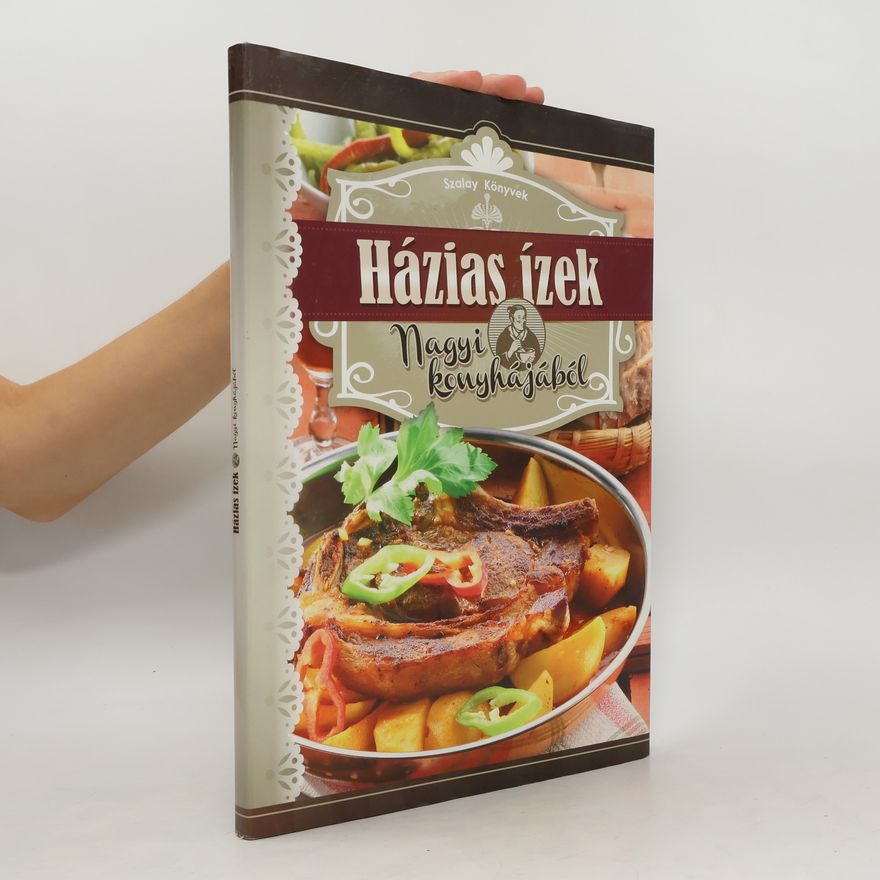 Kolektiv autorů Házias ízek Nagyi konyhájából