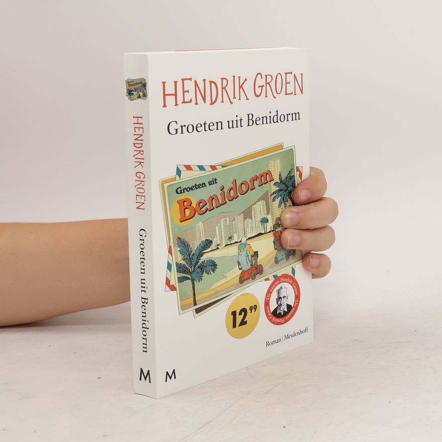 Hendrik Groen Groeten uit Benidorm