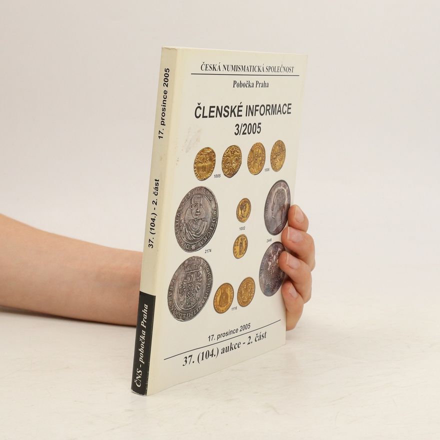 Collectif d'auteurs Česká numismatická společnost. Pobočka Praha. Členské informace 3/2005