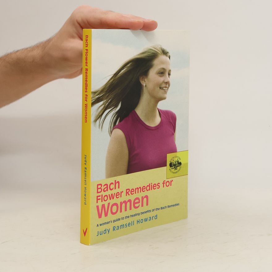 Judy Howard Bach Flower Remedies For Women