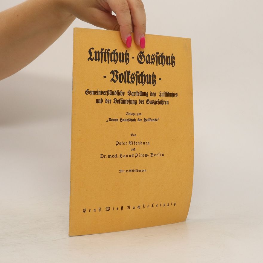 Hanns Pitow Luftschutz-Gasschutz-Volksschutz