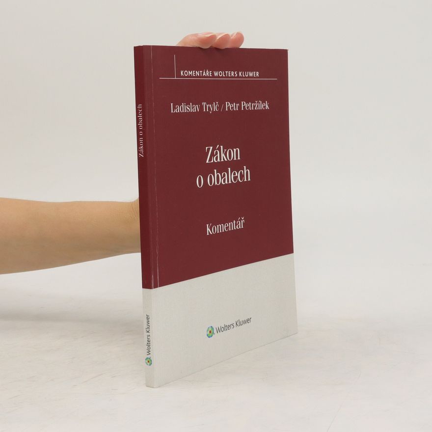 Ladislav Trylč Zákon o obalech (č. 477/2001 Sb.) - Komentář