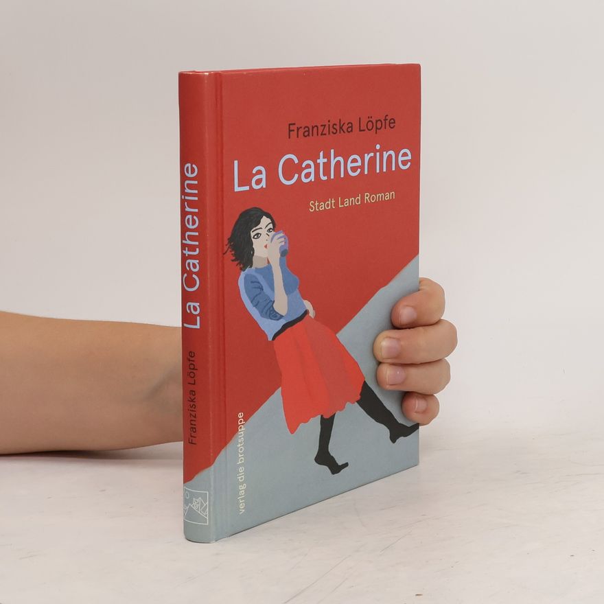 Franziska Löpfe La Catherine