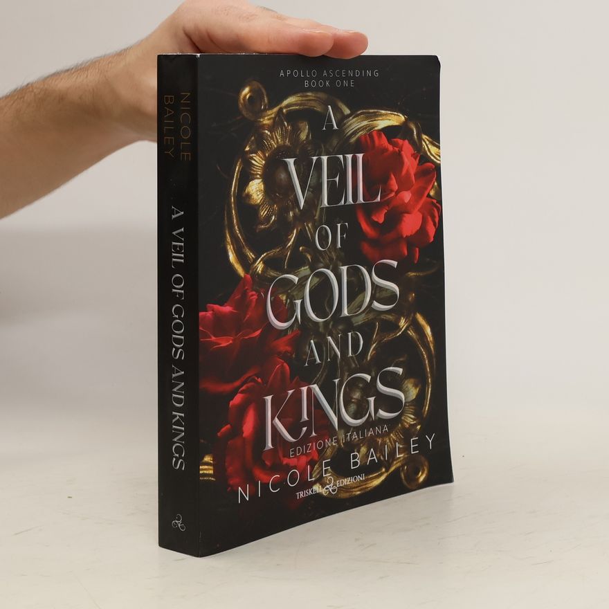 Nicole Bailey A Veil of Gods and Kings