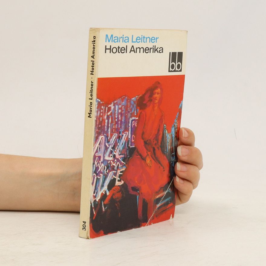 Maria Leitner Hotel Amerika