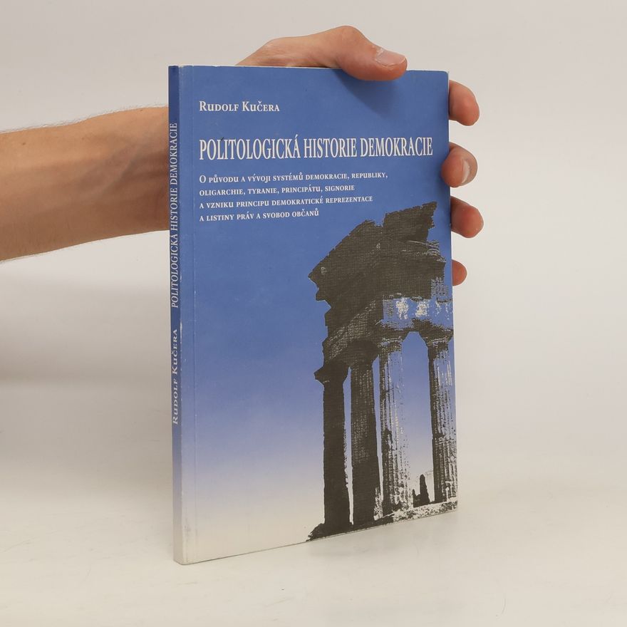 Rudolf Kučera Politologická historie demokracie