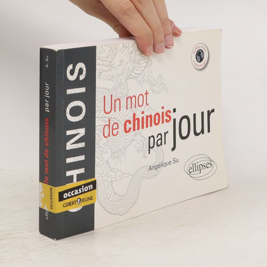 Angélique Su Un mot de chinois par jour