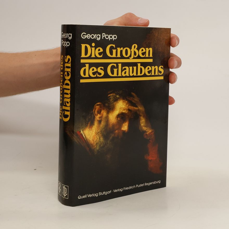 Georg Popp Die Großen des Glaubens