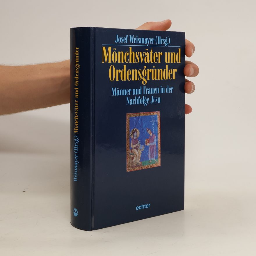 Josef Weismayer Mönchsväter und Ordensgründer