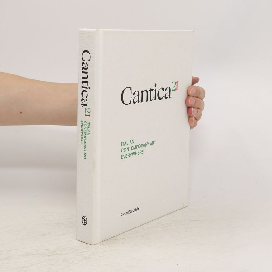 Various authors Cantica 21. Italian Contemporary Art Everywhere