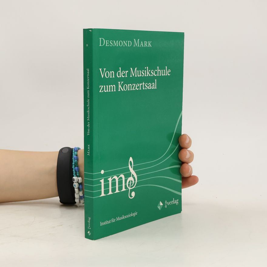 Desmond Mark Von der Musikschule zum Konzertsaal