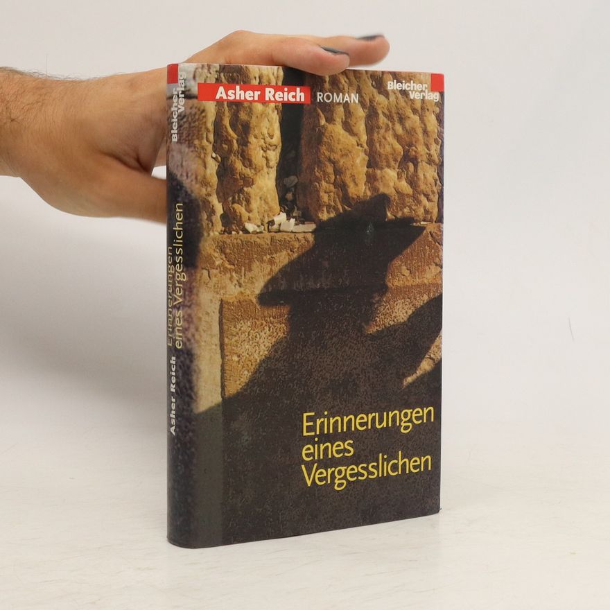 Asher Raikh Erinnerungen eines Vergesslichen