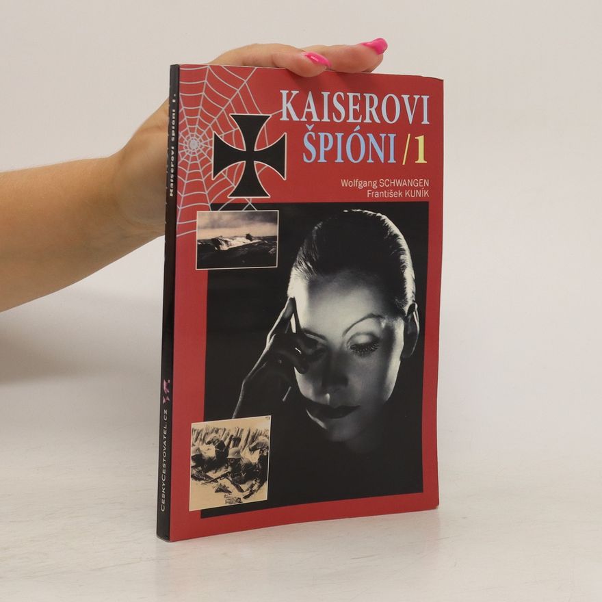 František Kuník Kaiserovi špioni 1.
