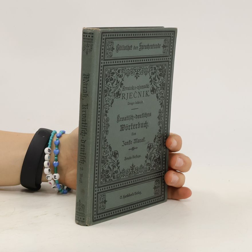 Janko Marak Kroatisch-deutsches Wörterbuch / Hrvatsko-njemački rječnik