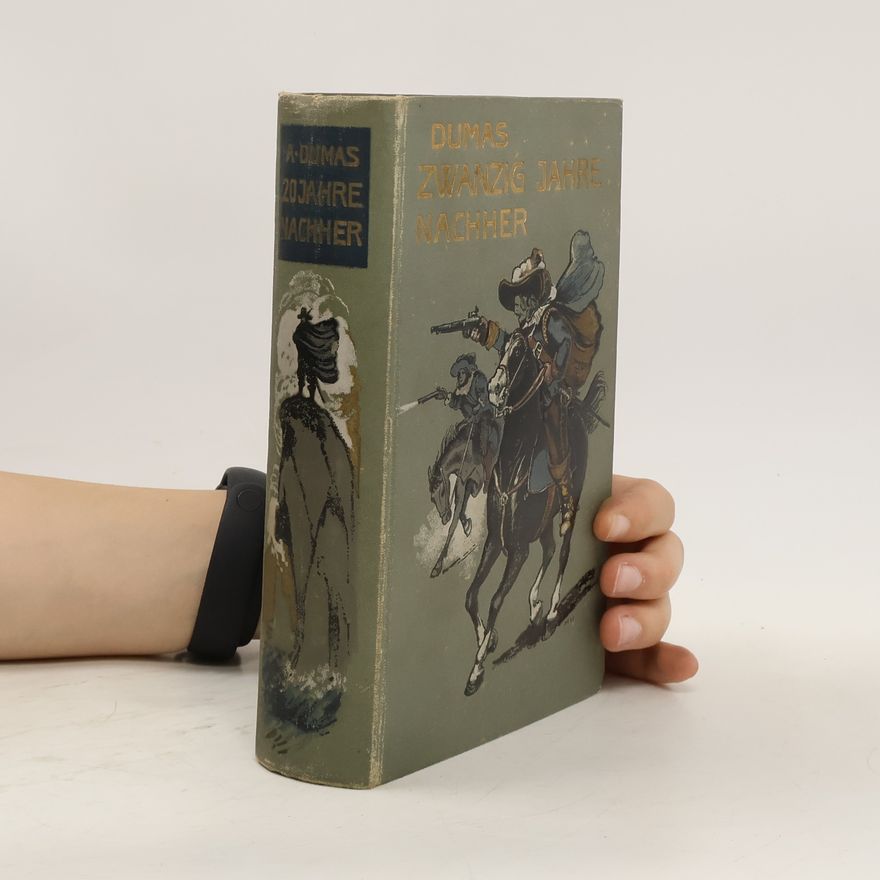Alexandre Dumas der Ältere Zwanzig Jahre nachher