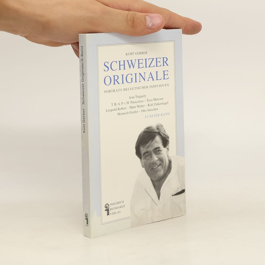 Kurt Gerber Schweizer Originale