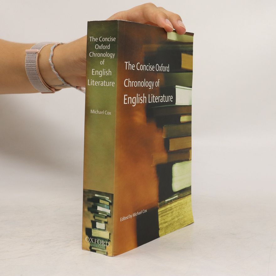 Michael Cox The Concise Oxford Chronology of English Literature