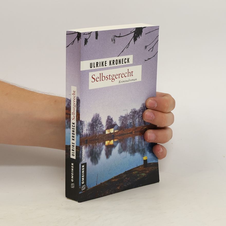 Ulrike Kroneck Selbstgerecht