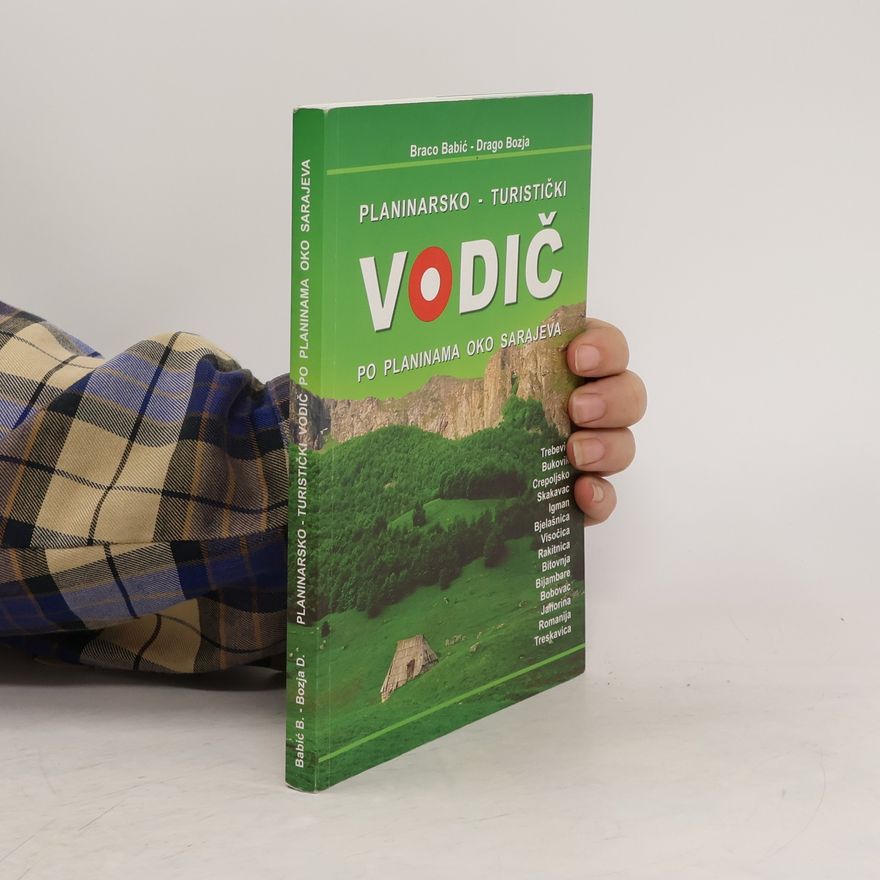 Drago Bozja Planinarsko - turistički vodič po planinama oko Sarajeva