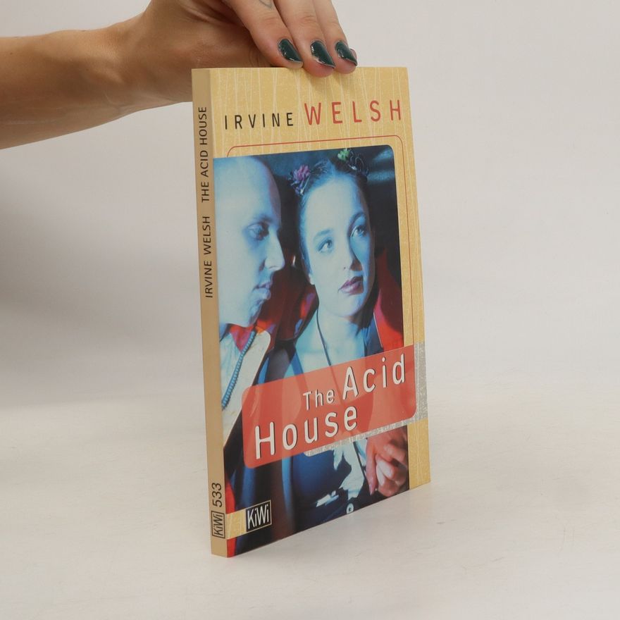 Irvine Welsh The Acid House