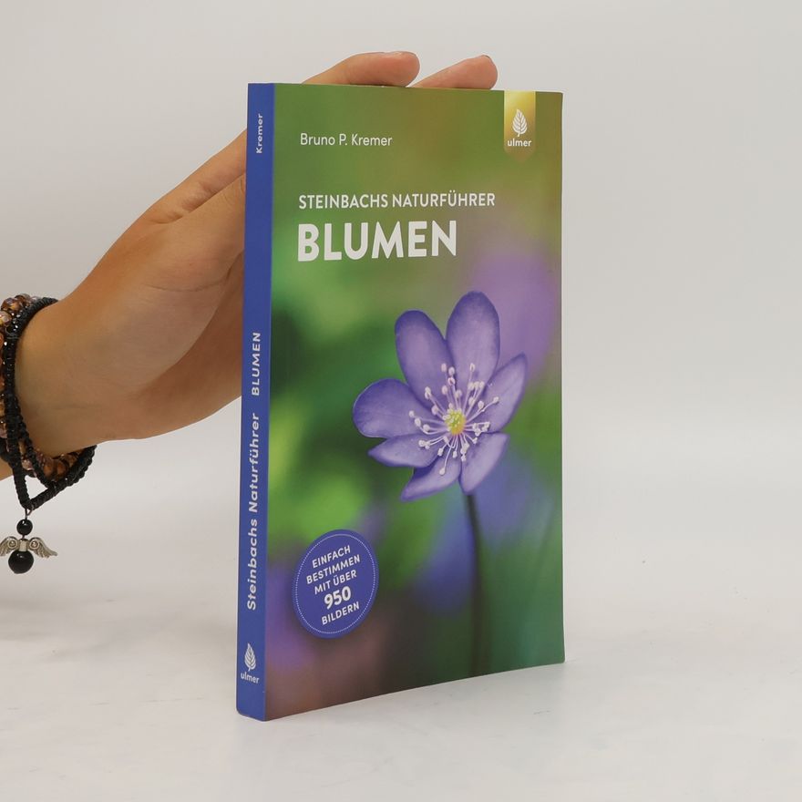 Bruno P. Kremer Steinbachs Naturführer Blumen